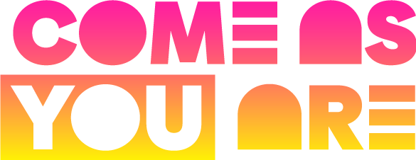 Come As You Are Lockup Stacked Gradient